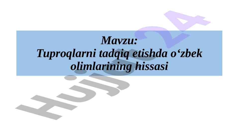 O'zbek olimlarining tuproqlarni tadqiq etishdagi hissasi