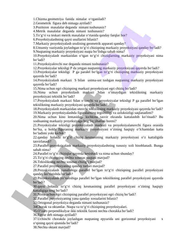 Chizma geometriya fanida o‘rganiladigan asosiy masalalar