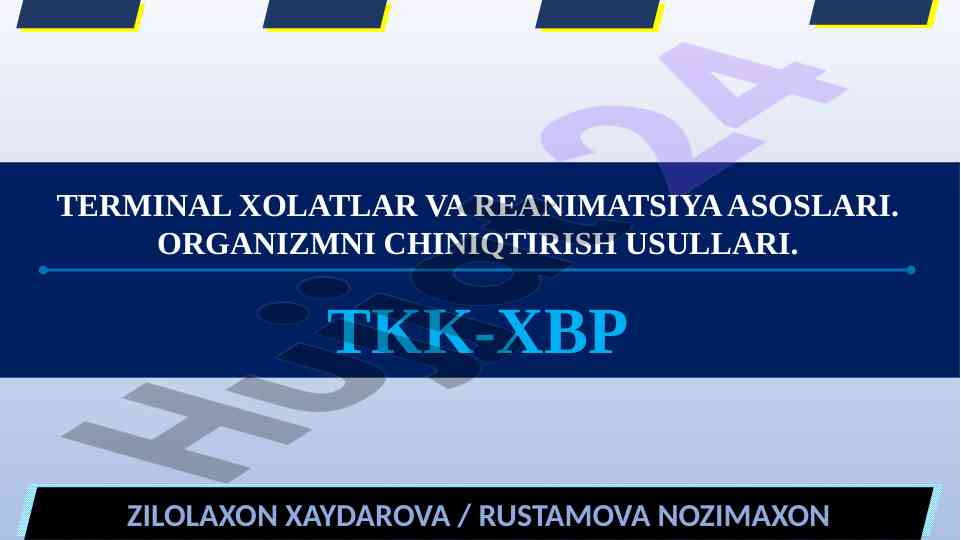 Terminal xolatlar va reanimatsiya asoslari