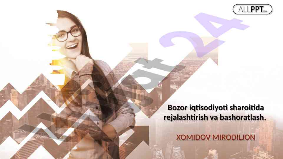 Bozor iqtisodiyoti rejalashtirish va bashoratlash