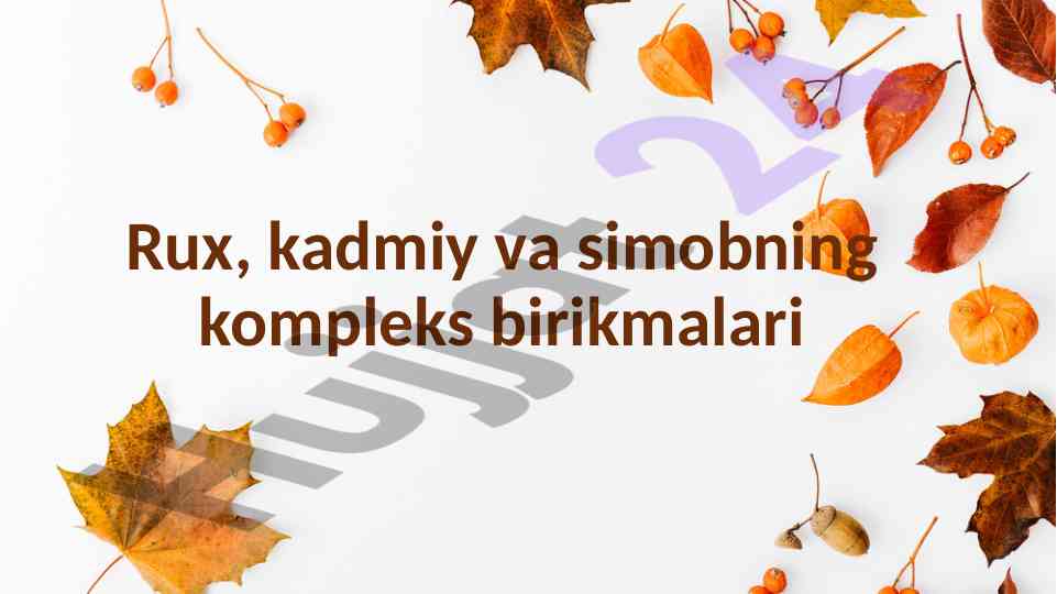 Rux va simobning kompleks birikmalari tahlili