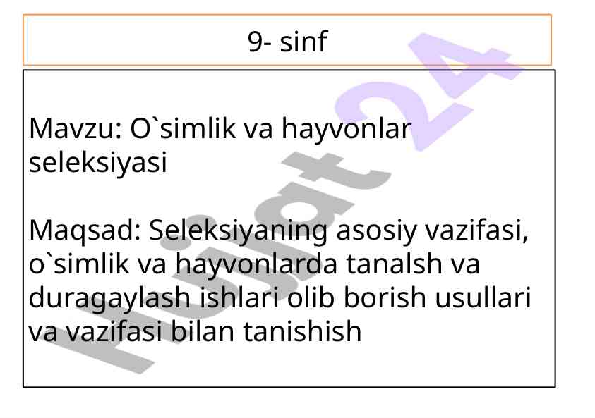 O`simlik va hayvonlar seleksiyasi metodlari