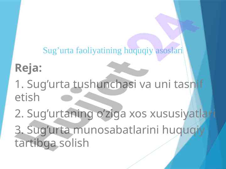 Sug’urta faoliyatining huquqiy asoslari va tasnifi