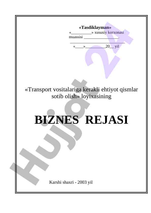 Biznes-reja va avtotransport xizmatlari loyihasi