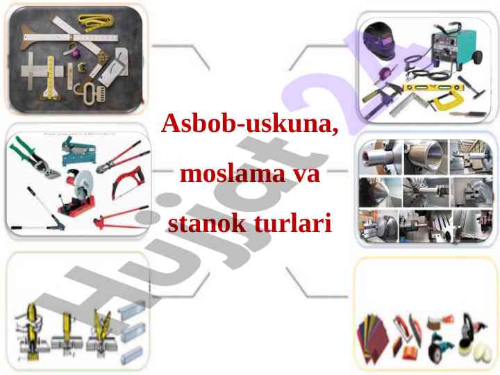 Asbob-uskuna va stanok turlari haqida ma'lumotlar