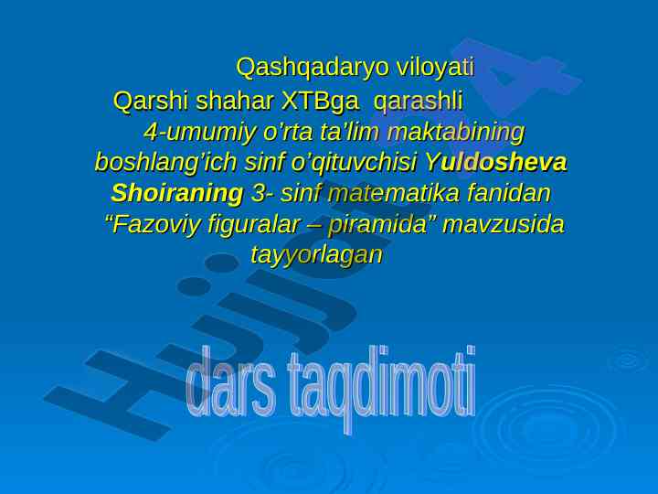 Fazoviy figuralar piramida mavzusida dars ishlanmasi