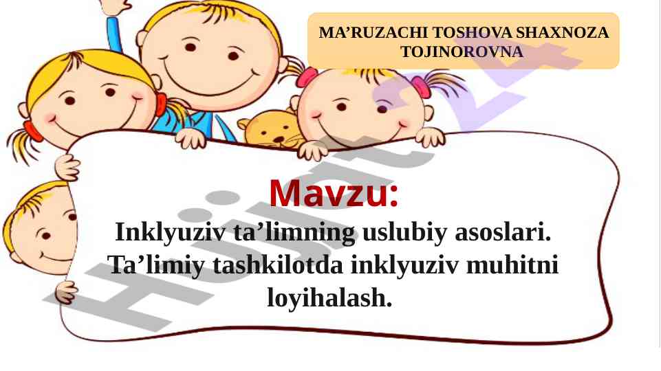 Inklyuziv ta'limning uslubiy asoslari mavzusi