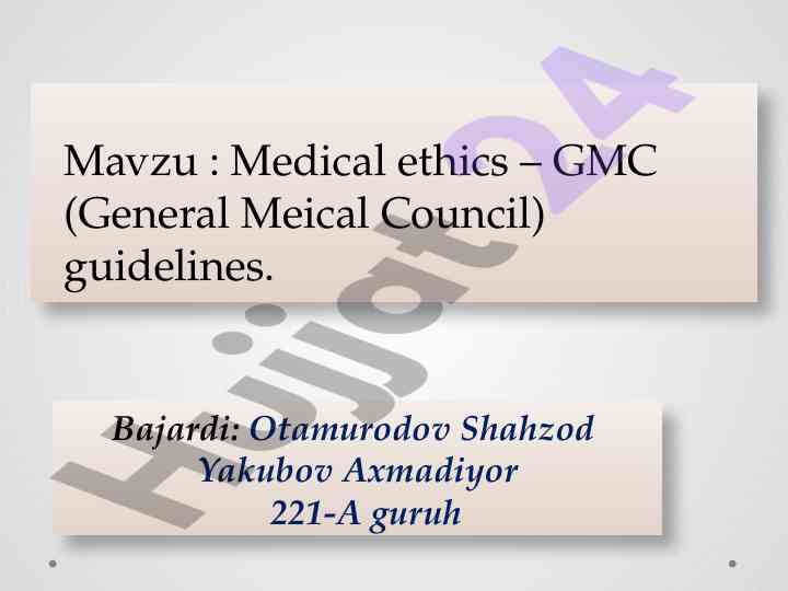 Medical ethics and gmc guidelines overview