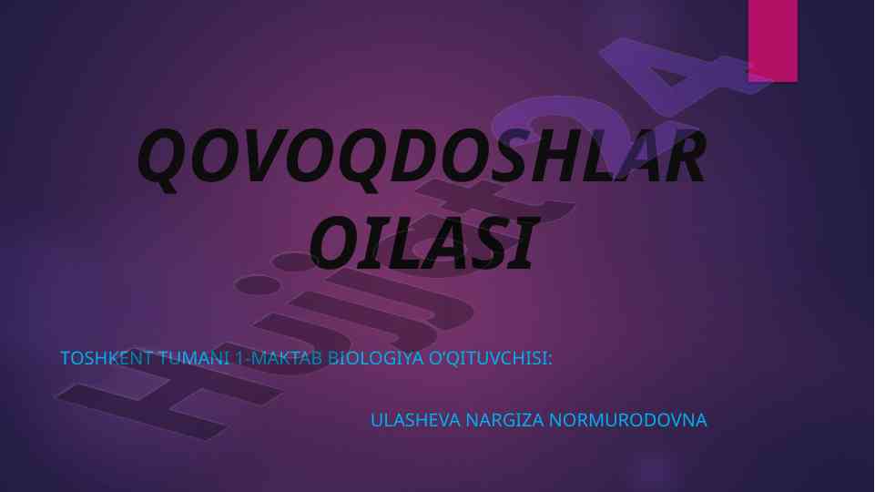 Qovoqdoshlar oilasi haqida ta'lim darslari