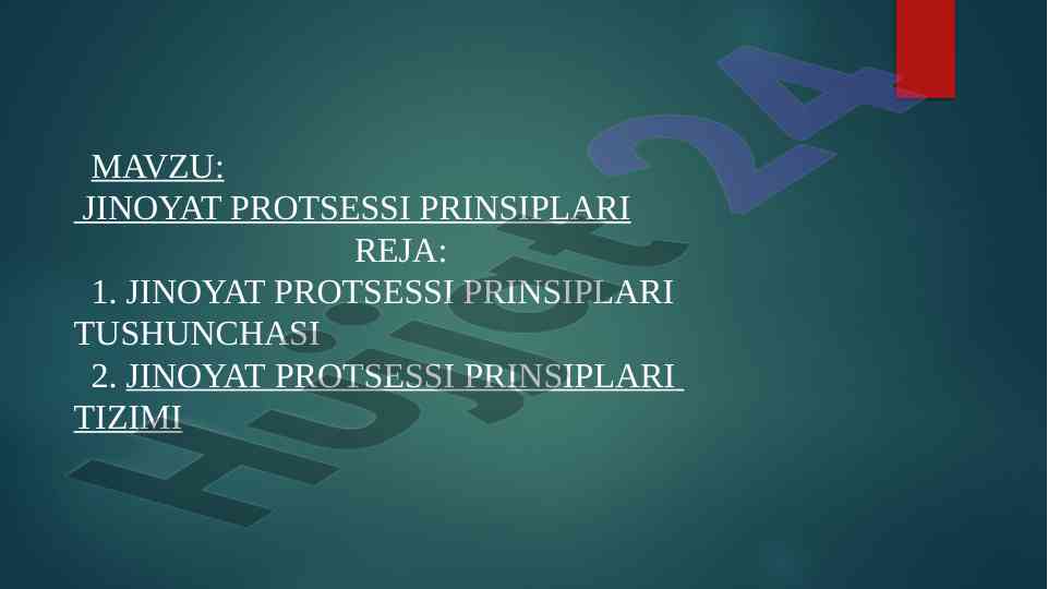 Jinoyat protsessi prinsiplari tushunchasi va tizimi