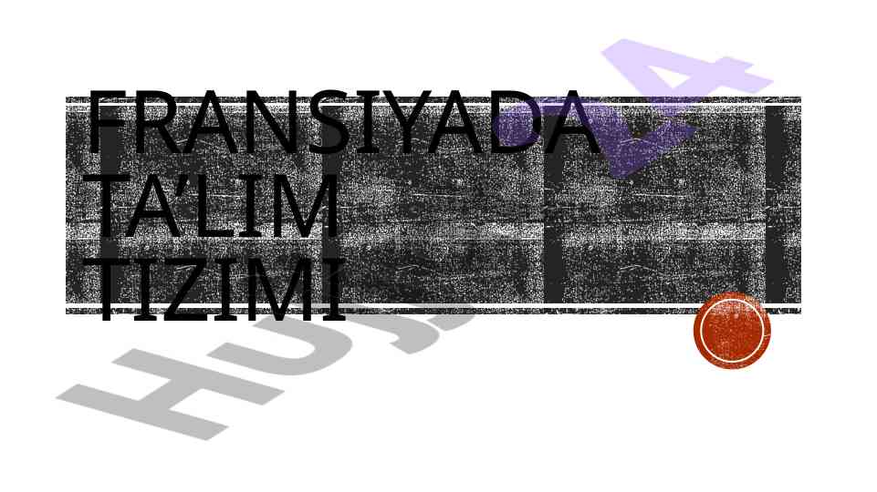 Fransiyada ta’lim tizimi va uning tashkiloti