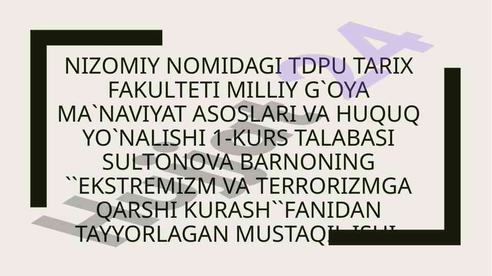 Ekstremizm va terrorizmga qarshi kurash tafsili