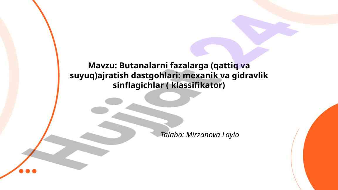 Butanalarni Fazalarga Ajratish Dastgohlari