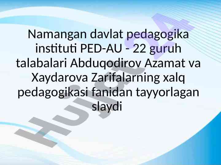 Xalq pedagogikasining yaratilish tarixi va maqsadlari