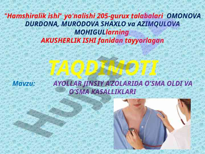 Ayollar jinsiy a'zolarida o'sma oldi va o'sma kasalliklari