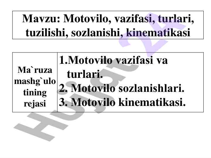 Motovilo vazifasi turlari va tuzilishi