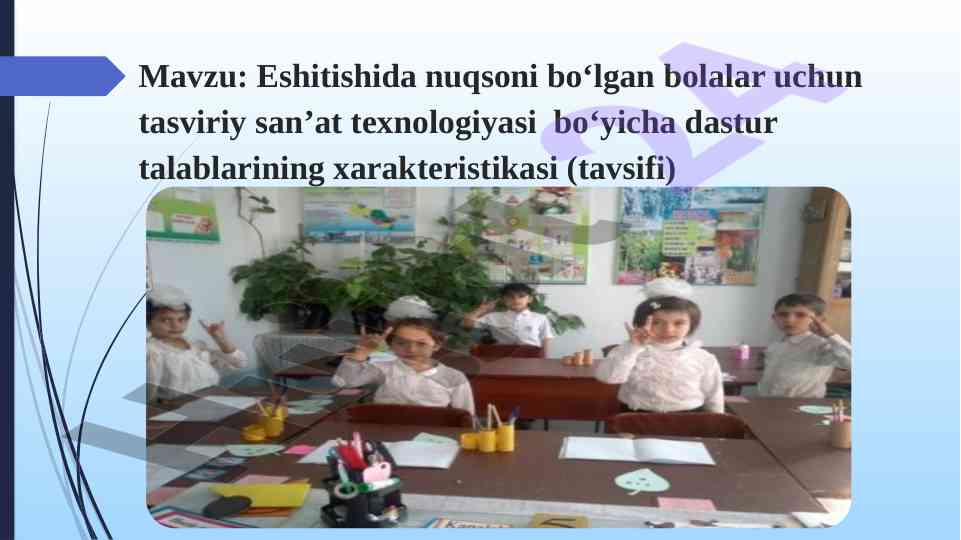Eshitishida nuqsoni bo‘lgan bolalar uchun tasviriy san’at