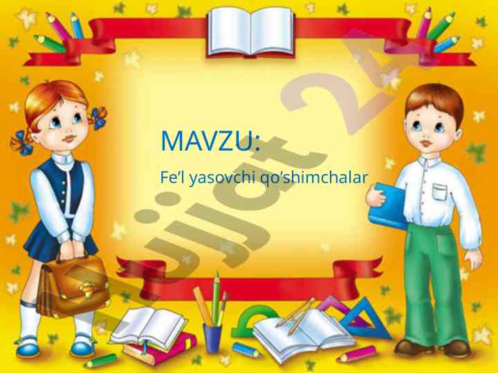 Fe’l yasovchi qo’shimchalar haqida tushuncha