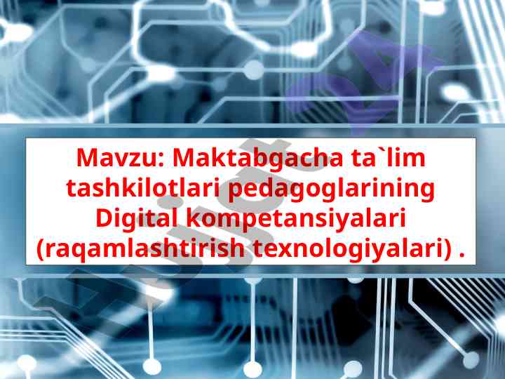 Maktabgacha ta`limdagi digital kompetensiyalar