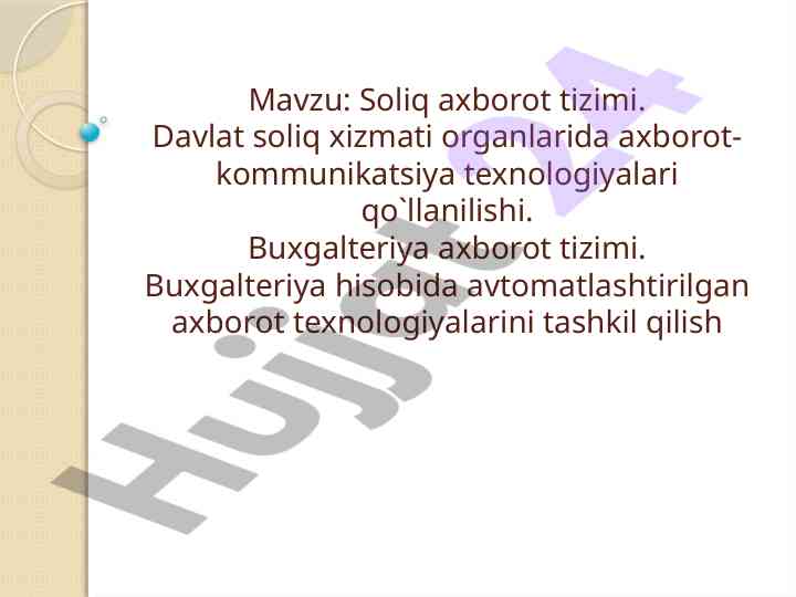 Soliq axborot tizimi va axborot-kommunikatsiya texnologiyalari