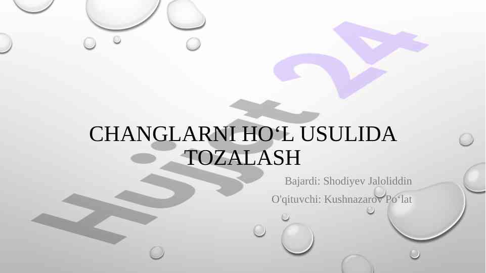 Changlarni hool usulida tozalash nizomlari