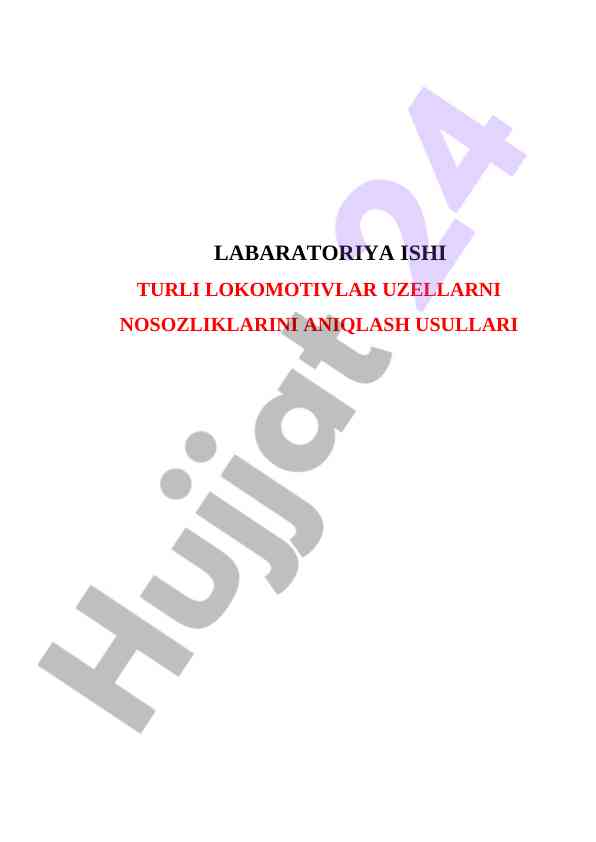 Lokomotivlar uzellari nosozliklarini aniqlash usullari