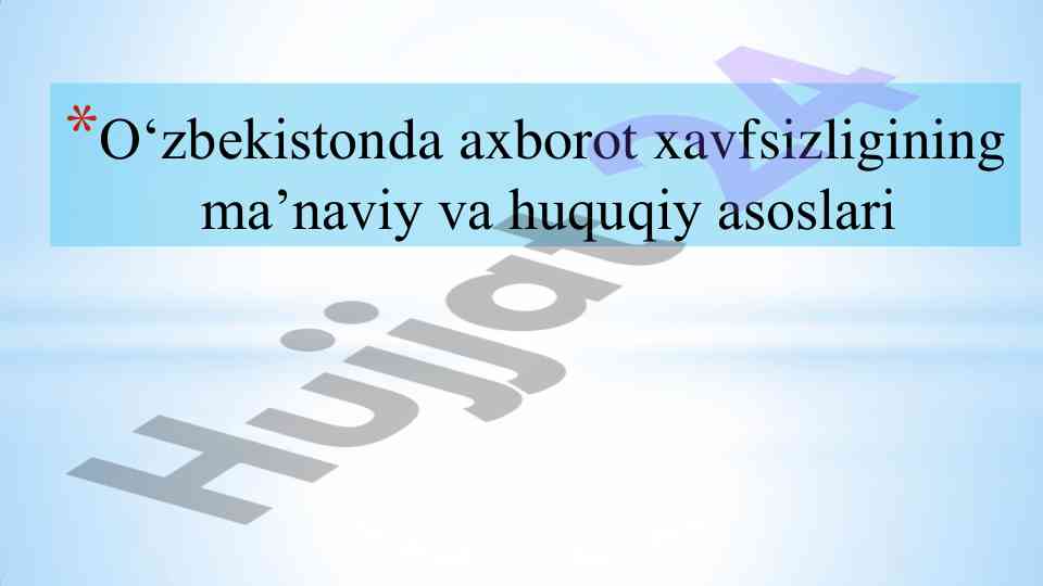Axborot xavfsizligining ma'naviy va huquqiy asoslari
