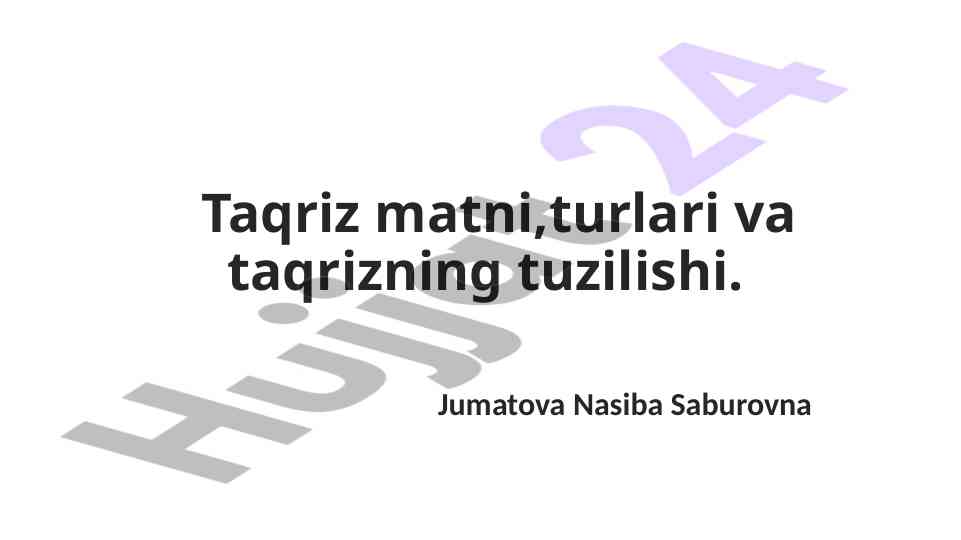 Taqriz matni turlari va taqrizning tuzilishi
