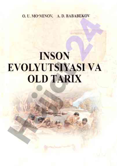 Inson evolyutsiyasi va old tarix o‘quv qo‘llanma