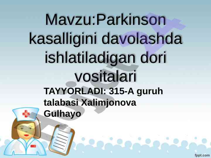 Parkinson kasalligini davolashda ishlatiladigan dori vositalari