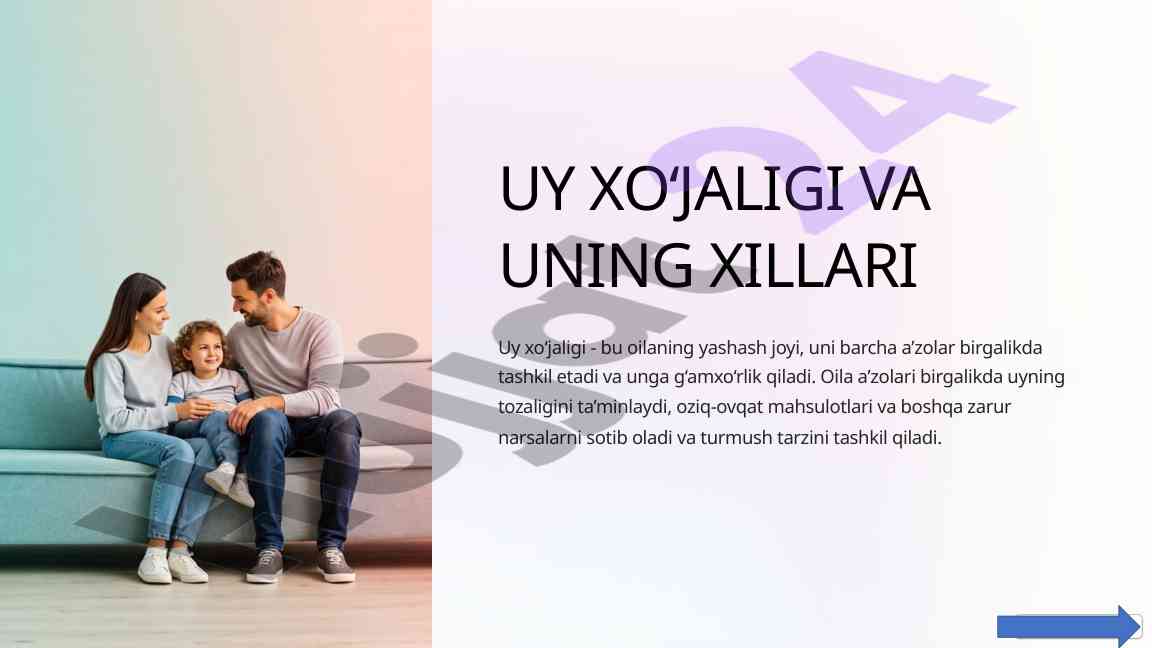 Uy xo‘jaligi: asosiy turlari va vazifalari