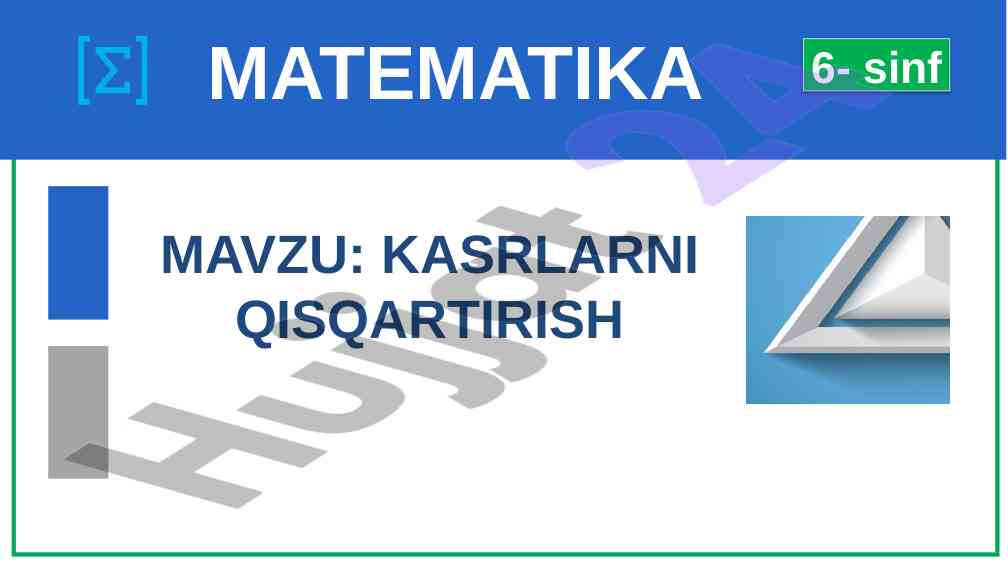 Kasrlarni qisqartirish asosiy xossalari
