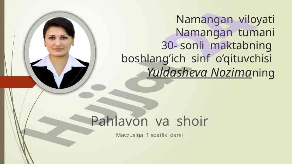 Pahlavon va shoir mavzusiga 1 soatlik dars