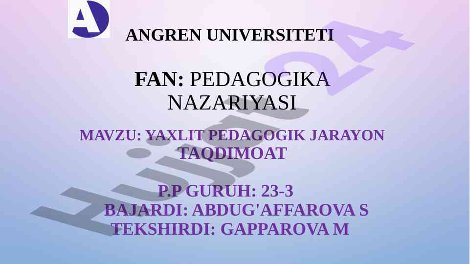 Yaxlit pedagogik jarayonning tuzilishi va konuniyatlari