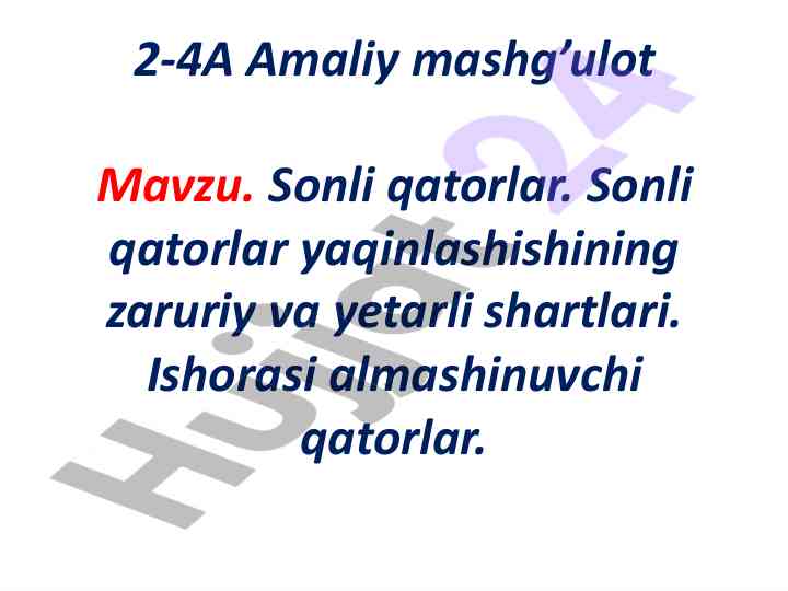 Sonli qatorlar mavzusi va ularning shartlari
