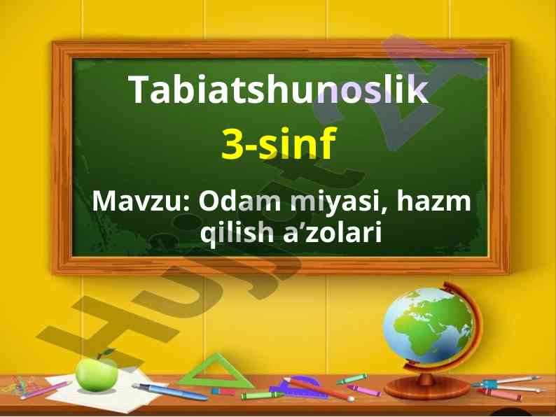 Odam miyasi va hazm qilish a'zolari 3-sinf