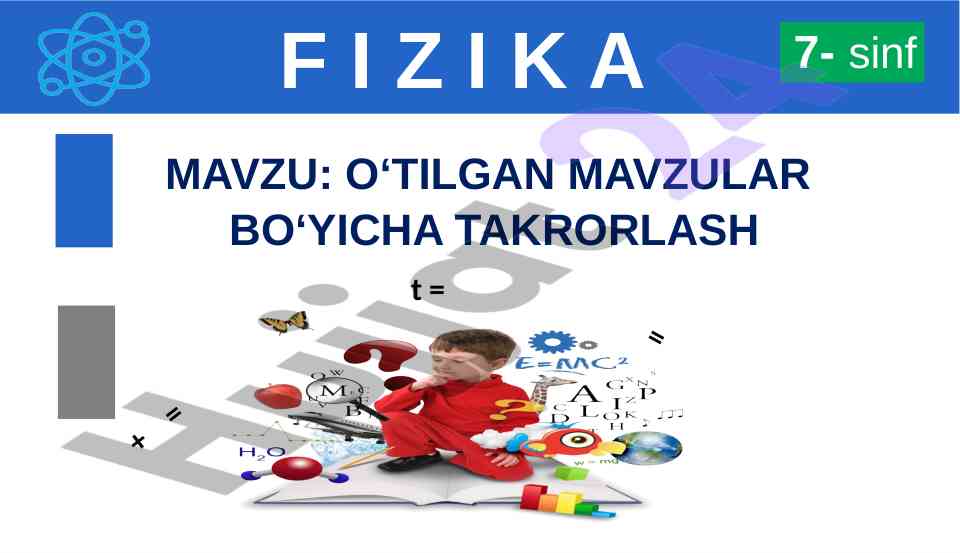 Fizika mavzu: o‘tilgan mavzular bo‘yicha takrorlash