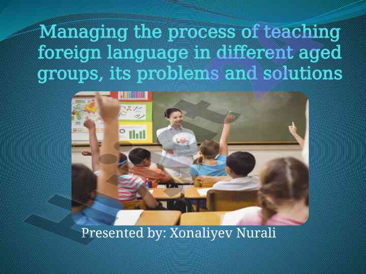 Managing foreign language teaching across age groups