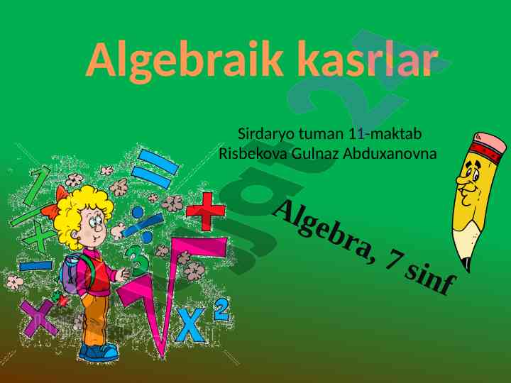 Algebraik kasrlar qo’shish va ayirish usullari