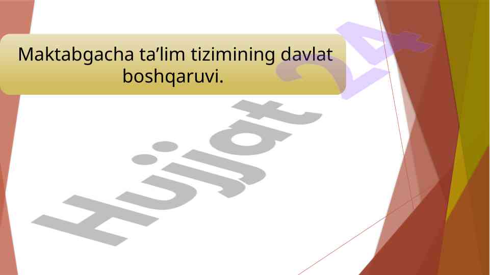 Pedagogik boshqaruv tizimlari maktabgacha ta’limda