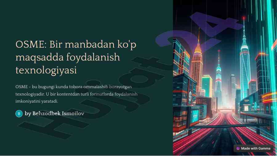 Osme: bir manbadan ko'p maqsadda foydalanish texnologiyasi