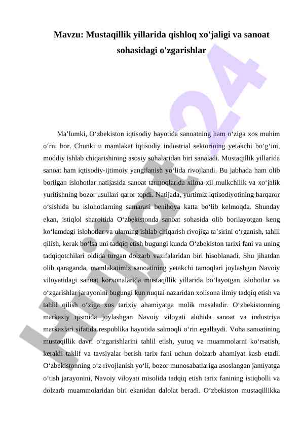 Mustaqillik yillarida sanoat va qishloq xo'jaligi o'zgarishlari