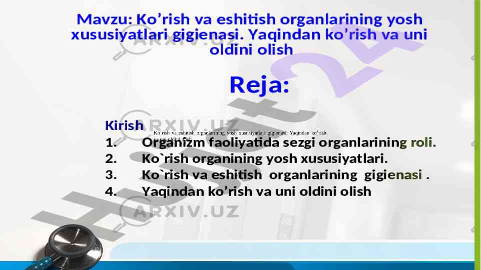 Ko’rish va eshitish organlarining yosh xususiyatlari