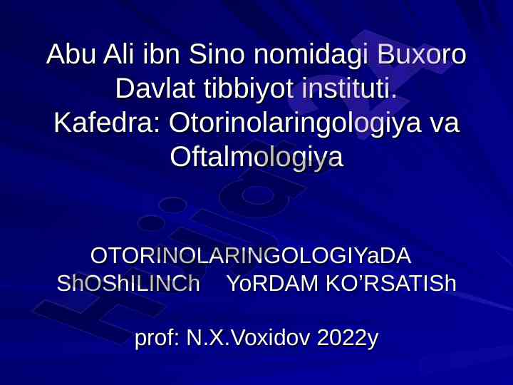 Shoshilinch otorinolaringologiya yordamining asosiy tamoyillari
