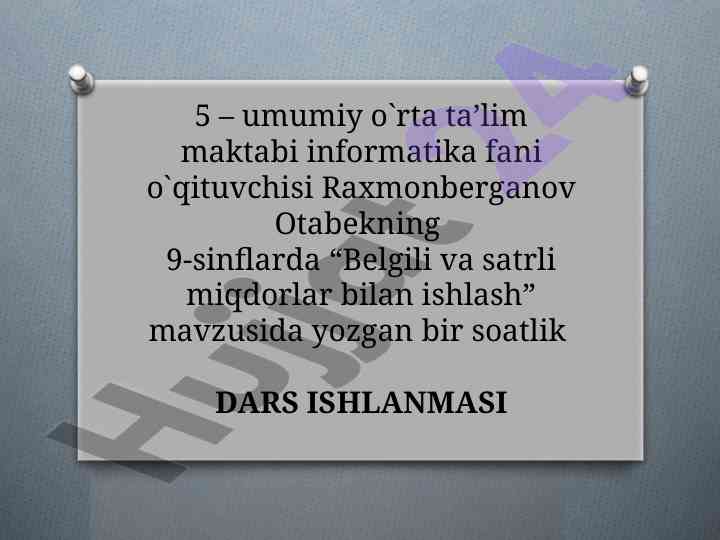 Belgili va satrli miqdorlar bilan ishlash dars ishlanmasi