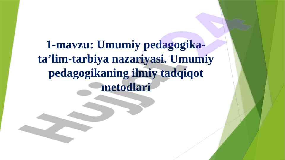 Umumiy pedagogika ta’lim-tarbiya nazariyasi asoslari