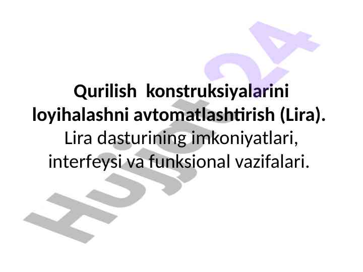 Qurilish konstruksiyalarini loyihalashda lira dasturi