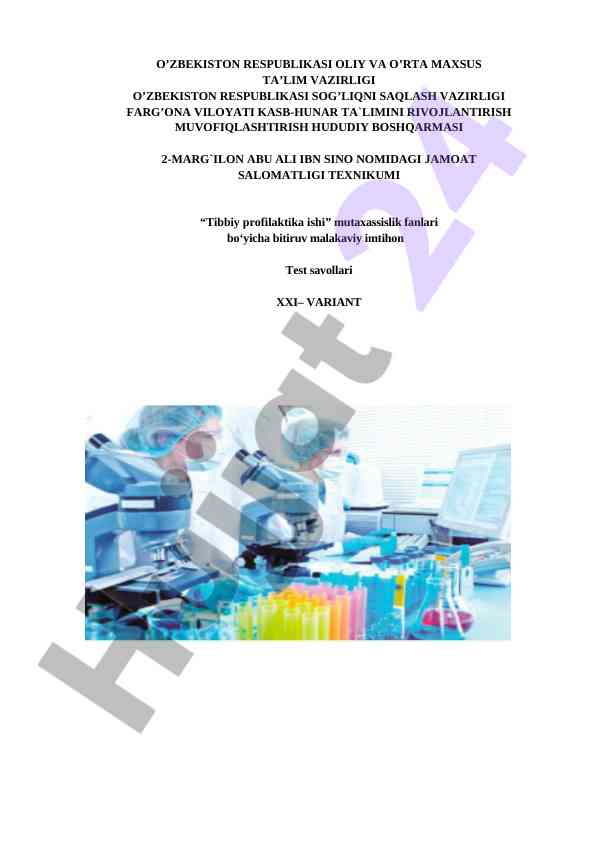 Tibbiy profilaktika ishi test savollari xxi-variant