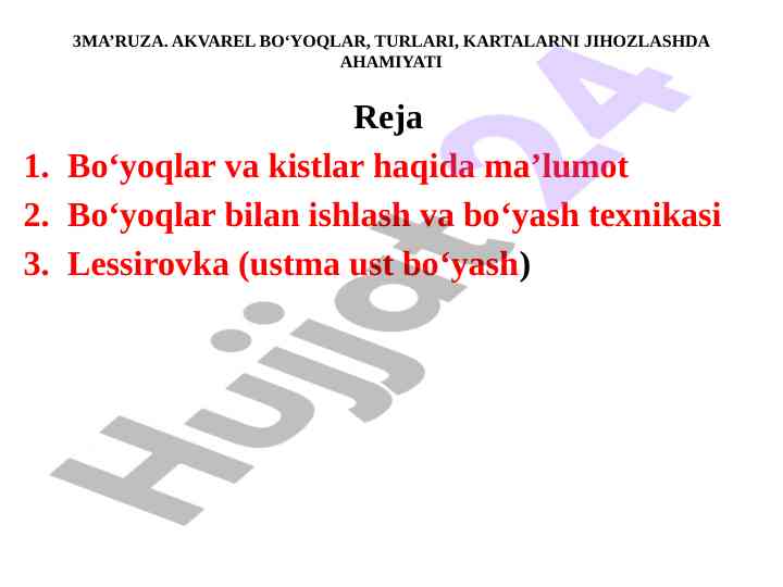 Akvarel bo'yqlar turlari va ularning ahamiyati