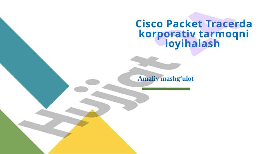 Korporativ tarmoq loyihalash va dhcp sozlash